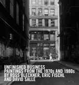 9783791355153-3791355155-Unfinished Business: Paintings From the 1970s and 1980s by Ross Bleckner, Eric Fischl and David Salle