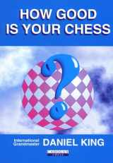 9781857440478-1857440471-How Good Is Your Chess? (Cadogan Chess Books)