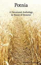 9781500673895-1500673897-Potnia: A Devotional Anthology in Honor of Demeter