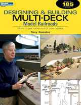 9780890247419-0890247412-Designing & Building Multi-Deck Model Railroads: How to Get More Out of Your Space