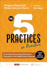 9781544321189-154432118X-The Five Practices in Practice [Middle School]: Successfully Orchestrating Mathematics Discussions in Your Middle School Classroom (Corwin Mathematics Series)