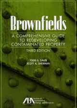 9781616320003-1616320001-Brownfields: A Comprehensive Guide to Redeveloping Contaminated Property