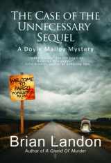 9780878393909-0878393900-The Case of the Unnecessary Sequel (Doyle Malloy Mystery)
