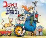 9781477847312-1477847316-Down by the Barn