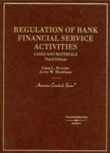 9780314184139-0314184139-Regulation of Bank Financial Service Activities: Cases and Materials (American Casebook Series)