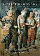 9780295750200-0295750200-Spatial Dunhuang: Experiencing the Mogao Caves