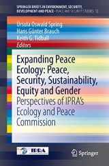 9783319007281-3319007289-Expanding Peace Ecology: Peace, Security, Sustainability, Equity and Gender: Perspectives of IPRA’s Ecology and Peace Commission (SpringerBriefs in Environment, Security, Development and Peace, 12)