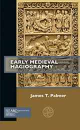 9781641890885-1641890886-Early Medieval Hagiography (Past Imperfect)