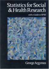 9780761968184-0761968180-Statistics for Social and Health Research: With a Guide to SPSS
