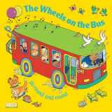 9780859537971-0859537978-The Wheels on the Bus (Board Book) (Classic Books with Holes Board Book)