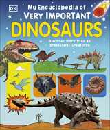 9781465468482-146546848X-My Encyclopedia of Very Important Dinosaurs: Discover more than 80 Prehistoric Creatures (My Very Important Encyclopedias)