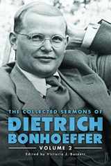 9781506433363-1506433367-The Collected Sermons of Dietrich Bonhoeffer: Volume 2