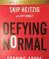9781593285524-1593285523-Defying Normal - Soaring Above The Status Quo - Book Club Edition