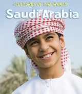 9780761449966-0761449965-Saudi Arabia (Cultures of the World)