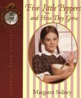 9780694012886-0694012882-Five Little Peppers and How They Grew (Chapter Book Charmers)