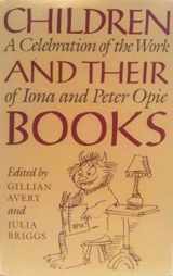 9780198129912-0198129912-Children and their Books: A Celebration of the Work of Iona and Peter Opie
