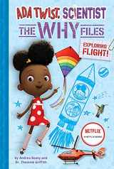 9781419759253-1419759256-Exploring Flight! (Ada Twist, Scientist: The Why Files #1) (The Questioneers)