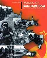 9780711028258-0711028257-Images of Barbarossa - the German Invasion of Russia 1941