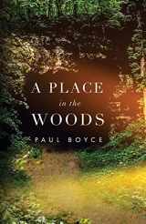 9780578717982-0578717980-A Place In The Woods