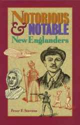 9780892723973-0892723971-Notorious & Notable New Englanders