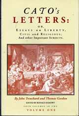 9780865971318-0865971315-Cato's Letters, Or, Essays on Liberty, Civil and Religious, and Other Important Subjects (Vols. 1)