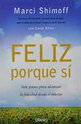 9788479536770-8479536772-Feliz porque sí (Spanish Edition)