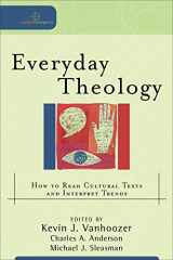 9780801031670-0801031672-Everyday Theology: How to Read Cultural Texts and Interpret Trends (Cultural Exegesis)