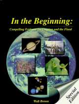 9781878026064-1878026062-In the Beginning: Compelling Evidence for Creation and the Flood