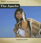 9780761418948-0761418946-The Apache (First Americans)