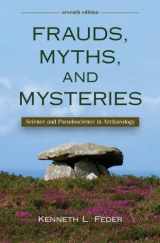 9780078116971-007811697X-Frauds, Myths, and Mysteries: Science and Pseudoscience in Archaeology