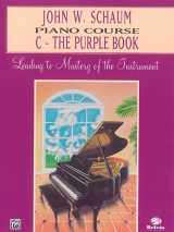9780769236070-0769236073-John W. Schaum Piano Course: C -- The Purple Book