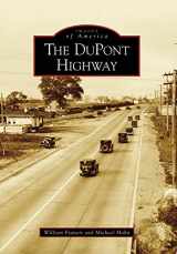 9780738568485-0738568481-The DuPont Highway (Images of America)