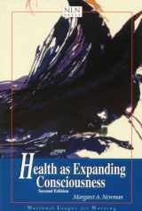 9780763712778-0763712779-Health as Expanding Consciousness (NATIONAL LEAGUE FOR NURSING SERIES (ALL NLN TITLES))
