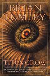 9780312868673-0312868677-Titus Crow, Volume 1: The Burrowers Beneath; The Transition of Titus Crow