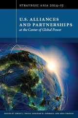 9781939131348-1939131340-Strategic Asia 2014-15: U.S. Alliances and Partnerships at the Center of Global Power
