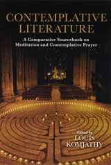 9781438457062-1438457065-Contemplative Literature: A Comparative Sourcebook on Meditation and Contemplative Prayer