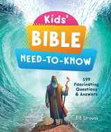 9781643527727-164352772X-Kids' Bible Need-to-Know: 199 Fascinating Questions & Answers (Kids' Guide to the Bible)