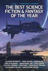 9781781085738-1781085730-The Best Science Fiction and Fantasy of the Year, Volume Twelve (12)