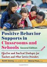 9780398091651-039809165X-Positive Behavior Supports in Classrooms and Schools: Effective and Practical Strategies for Teachers and Other Service Providers (Second Edition)