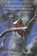 9781878788221-1878788221-A Birder's Guide to Southeastern Arizona (Aba/Lane Birdfinding Guide)