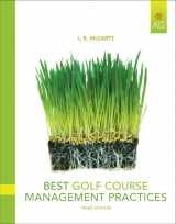 9780135047095-0135047099-Best Golf Course Management Practices: Construction, Watering, Fertilizing, Cultural Practices, and Pest Management Strategies to Maintain Golf Course Turf With Minimal Environmental Impact