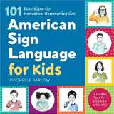 9781641526012-1641526017-American Sign Language for Kids: 101 Easy Signs for Nonverbal Communication