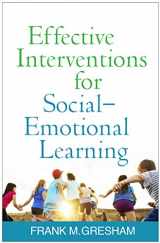 9781462531998-1462531997-Effective Interventions for Social-Emotional Learning