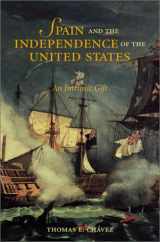 9780826327932-0826327931-Spain and the Independence of the United States: An Intrinsic Gift