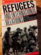 9780198278580-0198278586-Refugees and International Relations