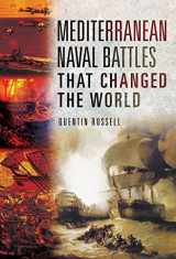 9781526715999-1526715996-Mediterranean Naval Battles That Changed the World