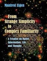 9780198841944-0198841949-From Strange Simplicity to Complex Familiarity: A Treatise on Matter, Information, Life and Thought