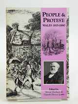 9780708309889-0708309887-People and Protest: Wales 1815-1880 (Welsh History and Its Sources)