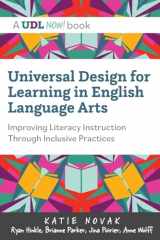 9781943085088-1943085080-Universal Design for Learning in English Language Arts: Improving Literacy Instruction Through Inclusive Practices (Udl Now!)