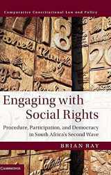9781107029453-1107029457-Engaging with Social Rights: Procedure, Participation and Democracy in South Africa's Second Wave (Comparative Constitutional Law and Policy)